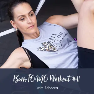 bounti Burn FOMO Workout #11 | Rebecca