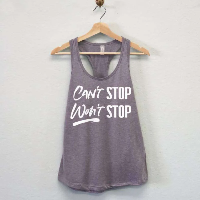 Can't Stop Won't Stop Workout Tank Top