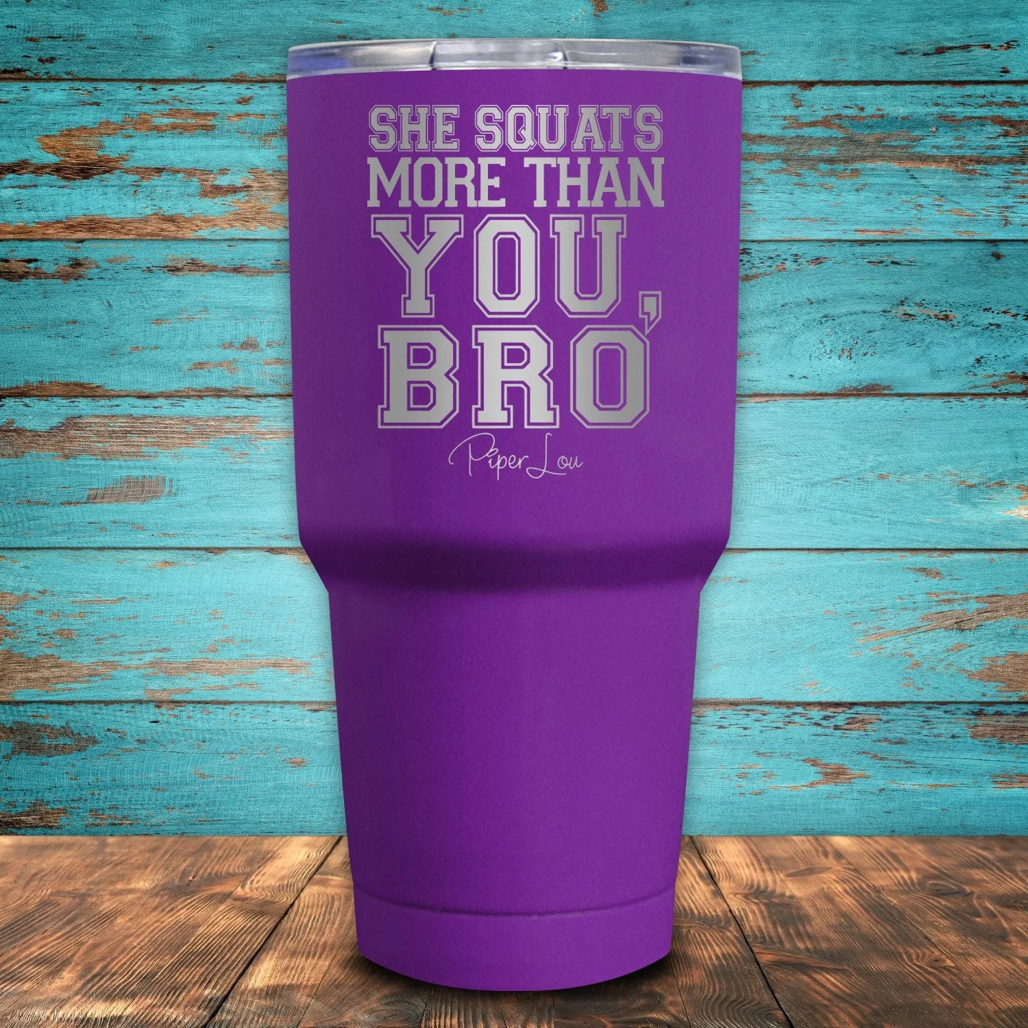 She Squats More Than You, Bro Coated Drinkware