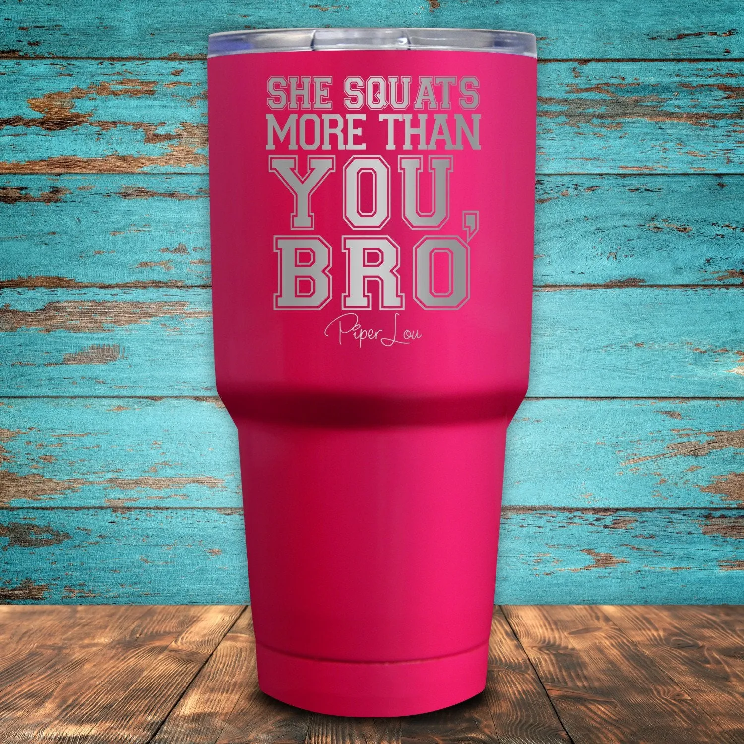 She Squats More Than You, Bro Coated Drinkware
